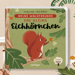 Meine Waldfreunde - Das kleine Eichhörnchen von Sandy Lohß und Carla Häfner